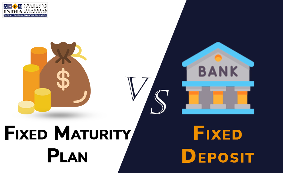 Fixed Maturity Plan Vs Fixed Deposit