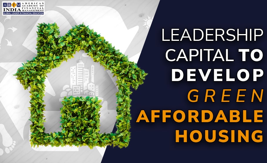 Leadership Capital to Develop Green Affordable Housing